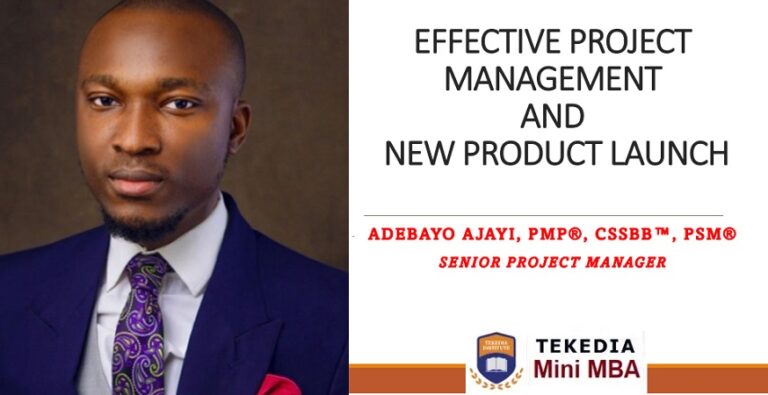 Effective Project Management and New Product Launch – Tekedia Institute