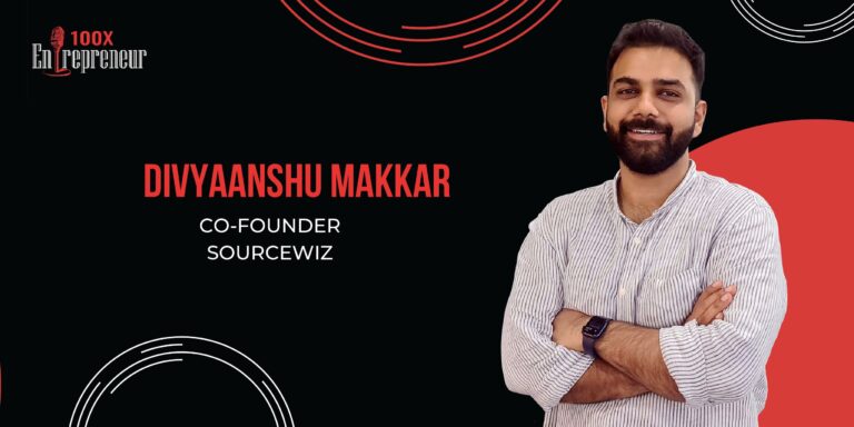 Sourcewiz’s Divyaanshu Makkar looks back at his journey