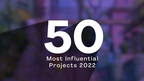 Project Management Institute Celebrates Projects Transforming the World through the Launch of its 2022 Most Influential Projects List