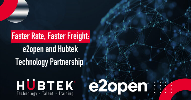 Faster Rate, Faster Freight: e2open and Hubtek Technology Partner