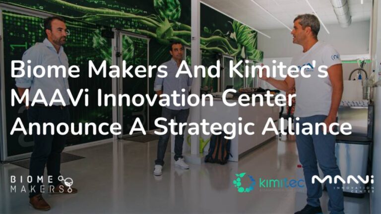 Biome Makers and Kimitec’s MAAVi Innovation Center Form Strategic Alliance